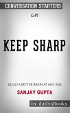 Keep Sharp: Build a Better Brain at Any Age by Sanjay Gupta: Conversation Starters (eBook, ePUB)
