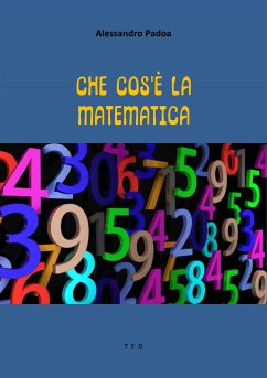 Che cos'è la matematica (eBook, ePUB) - Padoa, Alessandro