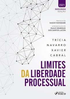 Limites da liberdade processual (eBook, ePUB) - Cabral, Trícia Navarro Xavier