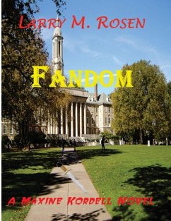 Fandom: A Maxine Kordell Novel (eBook, ePUB) - Rosen, Larry M.
