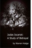 Judas Iscariot: A Study of Betrayal (eBook, ePUB)