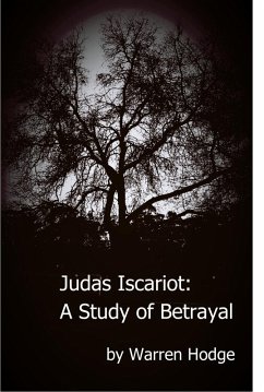 Judas Iscariot: A Study of Betrayal (eBook, ePUB) - Hodge, Warren