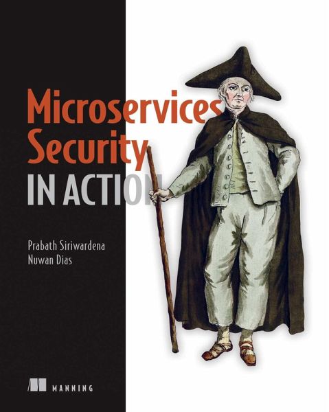 Microservices Security in Action (eBook, ePUB) Microservices Security in Action (eBook, ePUB)