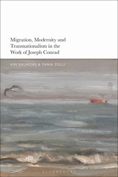Migration, Modernity and Transnationalism in the Work of Joseph Conrad (eBook, ePUB)