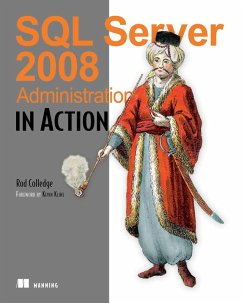 SQL Server 2008 Administration in Action (eBook, ePUB) - Colledge, Rodney C.