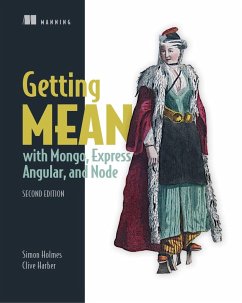 Getting MEAN with Mongo, Express, Angular, and Node (eBook, ePUB) - Holmes, Simon; Harber, Clive