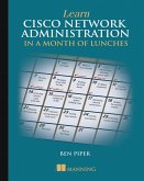 Learn Cisco Network Administration in a Month of Lunches (eBook, ePUB)