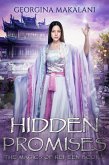 Hidden Promises (The Magics of Rei-Een, #2) (eBook, ePUB) Hidden Promises (The Magics of Rei-Een, #2) (eBook, ePUB)