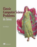 Classic Computer Science Problems in Java (eBook, ePUB)
