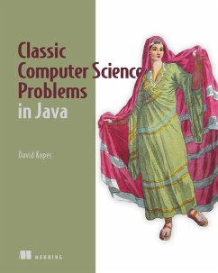 Classic Computer Science Problems in Java (eBook, ePUB) - Kopec, David