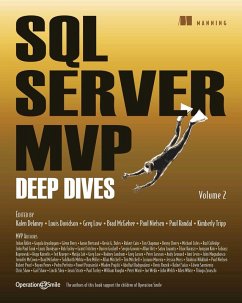 SQL Server MVP Deep Dives, Volume 2 (eBook, ePUB) - Randal, Paul S.; Tripp, Kimberly; Nielsen, Paul; Delaney, Kalen