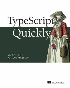 TypeScript Quickly (eBook, ePUB) - Moiseev, Anton; Fain, Yakov