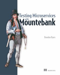Testing Microservices with Mountebank (eBook, ePUB) - Byars, Brandon