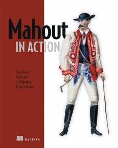 Mahout in Action (eBook, ePUB) - Owen, Sean; Friedman, B. Ellen; Anil, Robin; Dunning, Ted