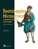 Bootstrapping Microservices with Docker, Kubernetes, and Terraform (eBook, ePUB)