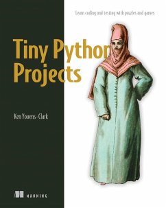 Tiny Python Projects (eBook, ePUB) - Youens-Clark, Ken