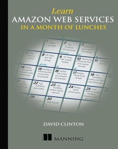 Learn Amazon Web Services in a Month of Lunches (eBook, ePUB) - Clinton, David