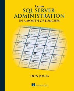 Learn SQL Server Administration in a Month of Lunches (eBook, ePUB) - Jones, Don