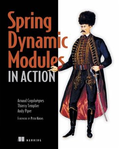 Spring Dynamic Modules in Action (eBook, ePUB) - Piper, Andy; Cogoluegnes, Arnaud; Templier, Thierry