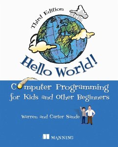 Hello World! Third Edition (eBook, ePUB) - Sande, Warren; Sande, Carter