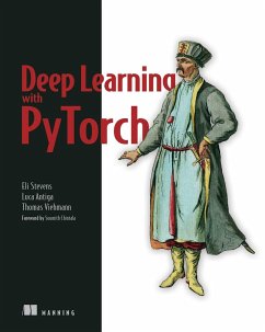 Deep Learning with PyTorch (eBook, ePUB) - Antiga, Luca Pietro Giovanni; Stevens, Eli; Viehmann, Thomas