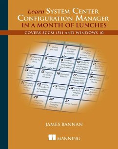 Learn System Center Configuration Manager in a Month of Lunches (eBook, ePUB) - Bannan, James