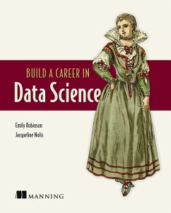 Build a Career in Data Science (eBook, ePUB) - Robinson, Emily; Nolis, Jacqueline