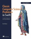 Classic Computer Science Problems in Swift (eBook, ePUB)