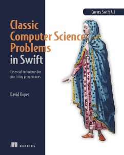Classic Computer Science Problems in Swift (eBook, ePUB) - Kopec, David