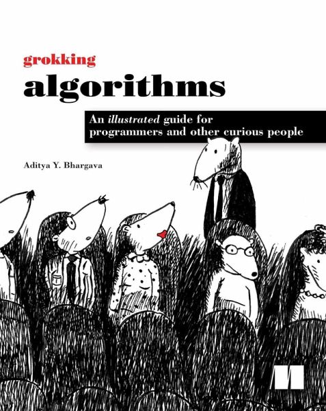 Grokking Algorithms (eBook, ePUB) Grokking Algorithms (eBook, ePUB)