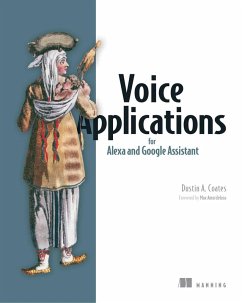 Voice Applications for Alexa and Google Assistant (eBook, ePUB) - Coates, Dustin