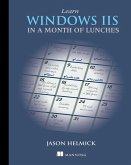 Learn Windows IIS in a Month of Lunches (eBook, ePUB)