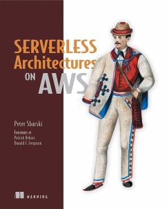 Serverless Architectures on AWS (eBook, ePUB) - Sbarski, Peter; Kroonenburg, Sam