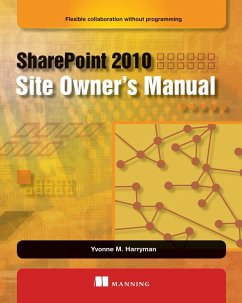 SharePoint 2010 Site Owner's Manual (eBook, ePUB) - Harryman, Yvonne M.