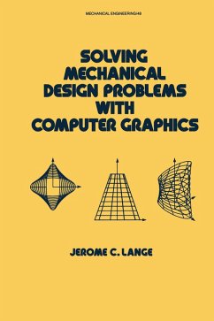 Solving Mechanical Design Problems with Computer Graphics (eBook, PDF) - Lange, Jerome