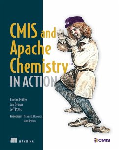 CMIS and Apache Chemistry in Action (eBook, ePUB) - Brown, Jay; Mueller, Florian; Potts, Jeff