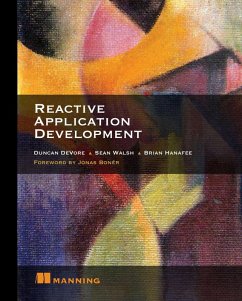 Reactive Application Development (eBook, ePUB) - DeVore, Duncan K.; Walsh, Sean A.
