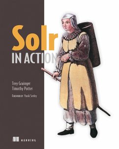 Solr in Action (eBook, ePUB) - Potter, Timothy; Grainger, Trey