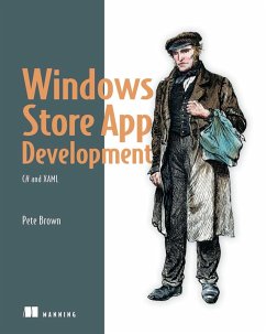 Windows Store App Development: C# and XAML (eBook, ePUB) - Brown, Pete