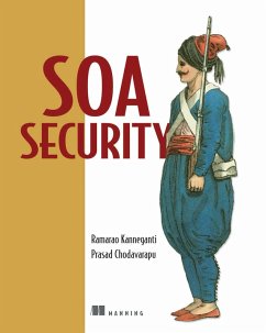 SOA Security (eBook, ePUB) - Kanneganti, Ramarao; Chodavarapu, Prasad