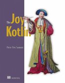 The Joy of Kotlin (eBook, ePUB) The Joy of Kotlin (eBook, ePUB)