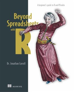 Beyond Spreadsheets with R (eBook, ePUB) - Carroll, Jonathan