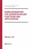 Norm Estimations for Operator Valued Functions and Their Applications (eBook, PDF)