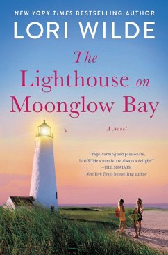 The Lighthouse on Moonglow Bay (eBook, ePUB) - Wilde, Lori