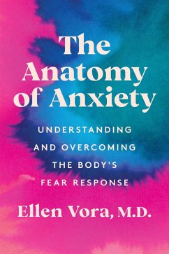 The Anatomy of Anxiety (eBook, ePUB) - Vora, Ellen