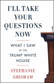 I'll Take Your Questions Now (eBook, ePUB)