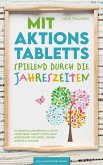 Mit Aktionstabletts spielend durch die Jahreszeiten (eBook, ePUB)