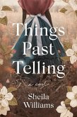 Things Past Telling (eBook, ePUB)