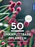 50 unkaputtbare Pflanzen (Mängelexemplar)