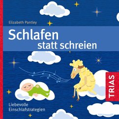 Schlafen statt Schreien (Hörbuch) (MP3-Download) - Pantley, Elizabeth